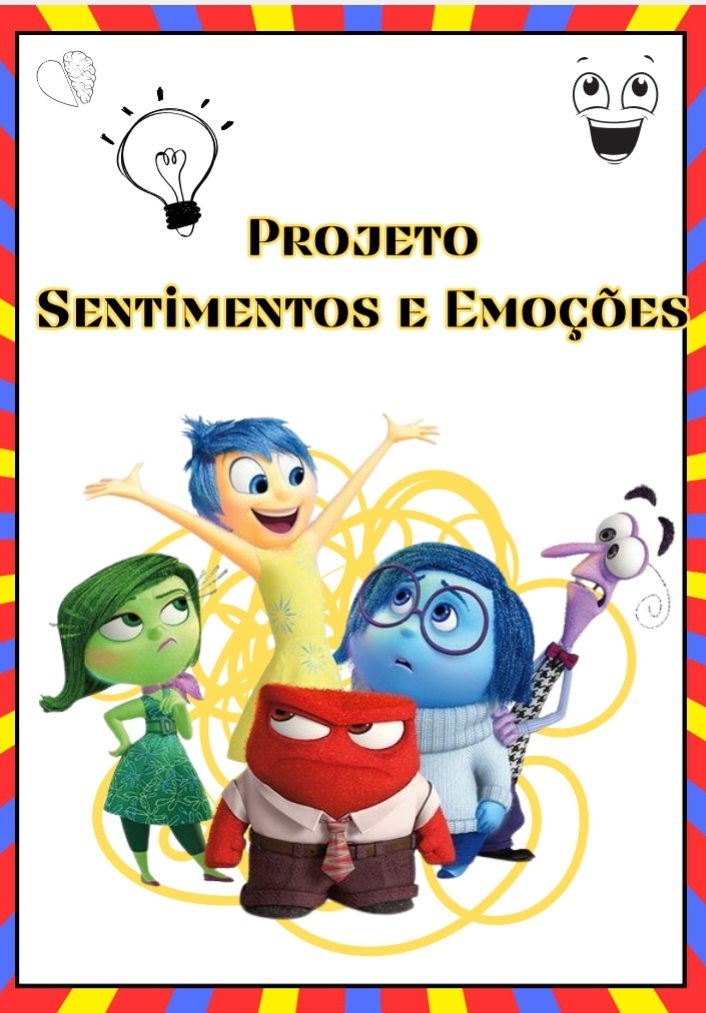 PROJETO SENTIMENTOS E EMOÇÕES  - DIVERTIDAMENTE