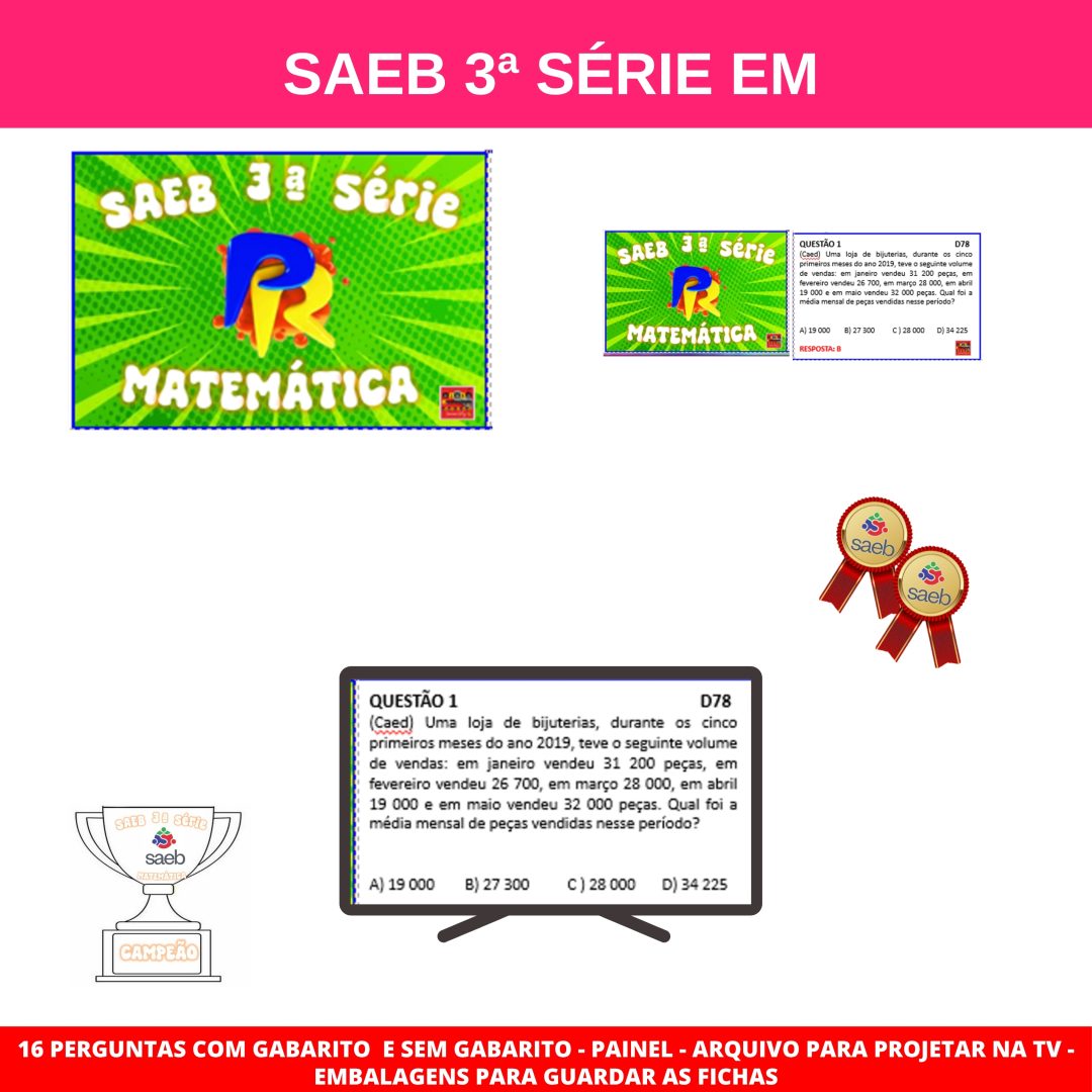 QUIZ: SAEB 3ª SÉRIE EM MATEMÁTICA / PASSA OU REPASSA SAEB 3ª SÉRIE: MATEMÁTICA