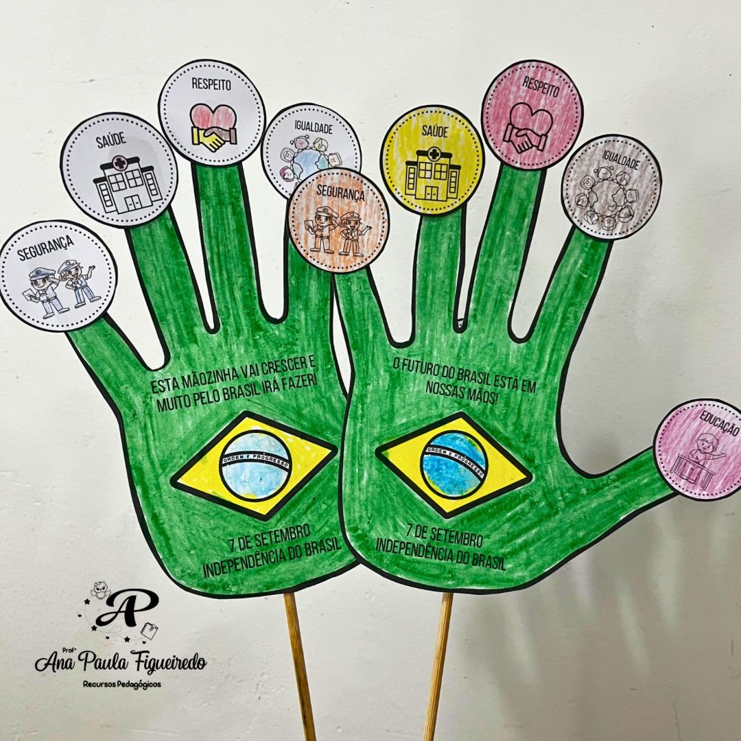 MÃOZINHAS + CARTAZ INDEPENDÊNCIA  DO BRASIL 🇧🇷🇧🇷