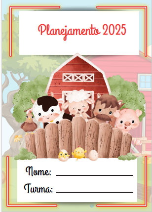 CADERNO DA PROFESSORA / PLANNER – TEMA: FAZENDINHA
