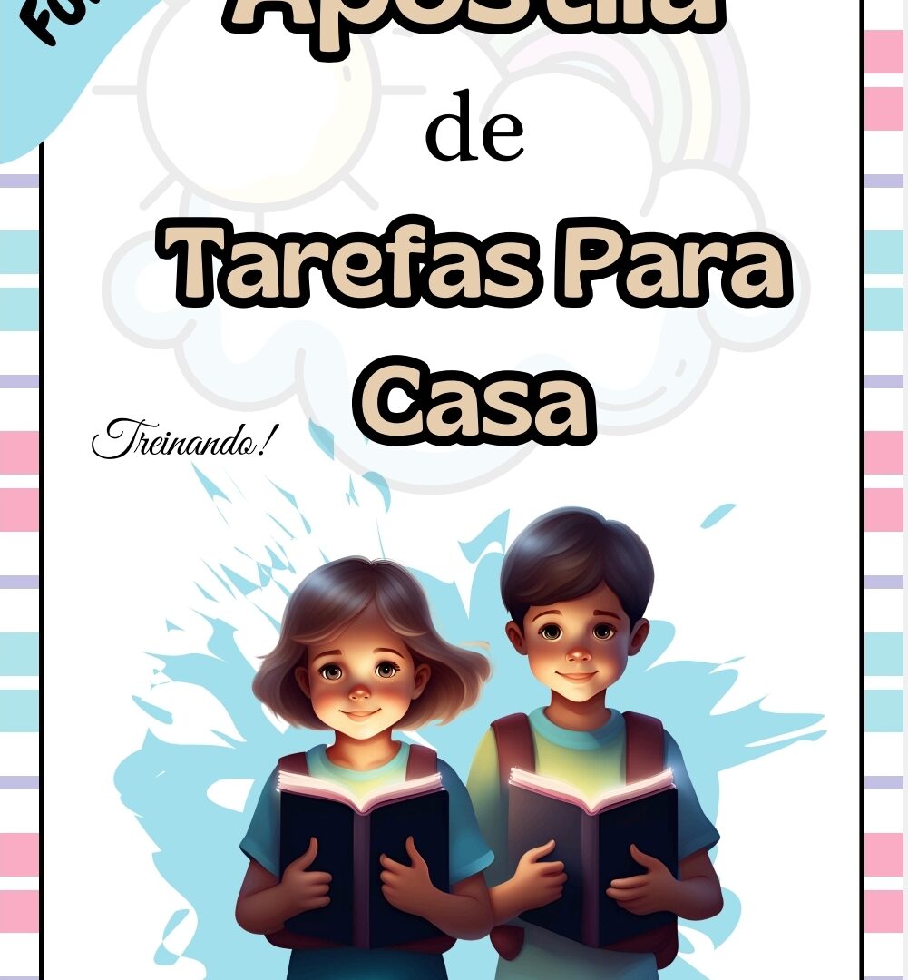 APOSTILA TAREFA PARA CASA / APOSTILA REFORÇO