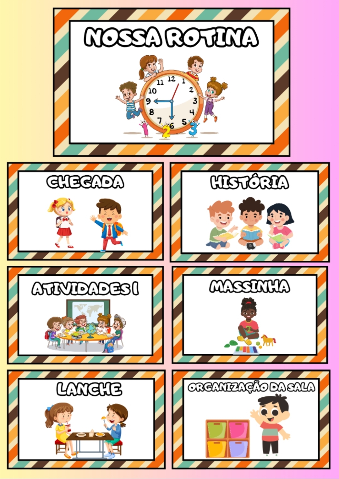 QUADRO NOSSA ROTINA: EDUCAÇÃO INFANTIL