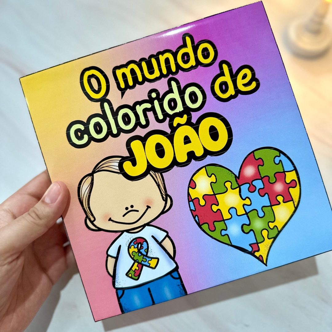 HISTÓRIA NA CAIXA: O MUNDO COLORIDO DE JOÃO - AUTISMO