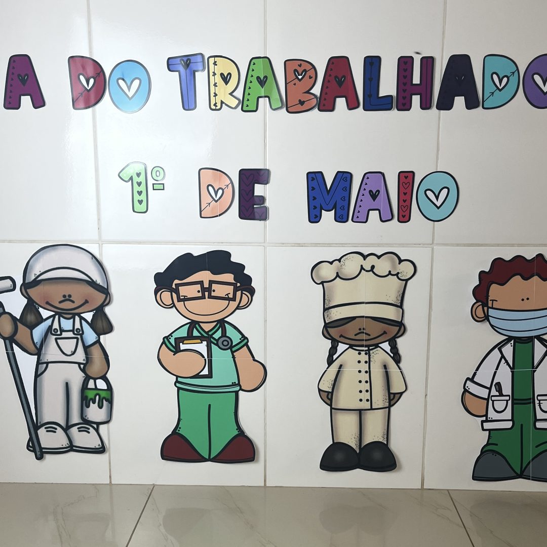 PAINEL / DECORAÇÃO: DIA DO TRABALHO - DIA DO TRABALHADOR