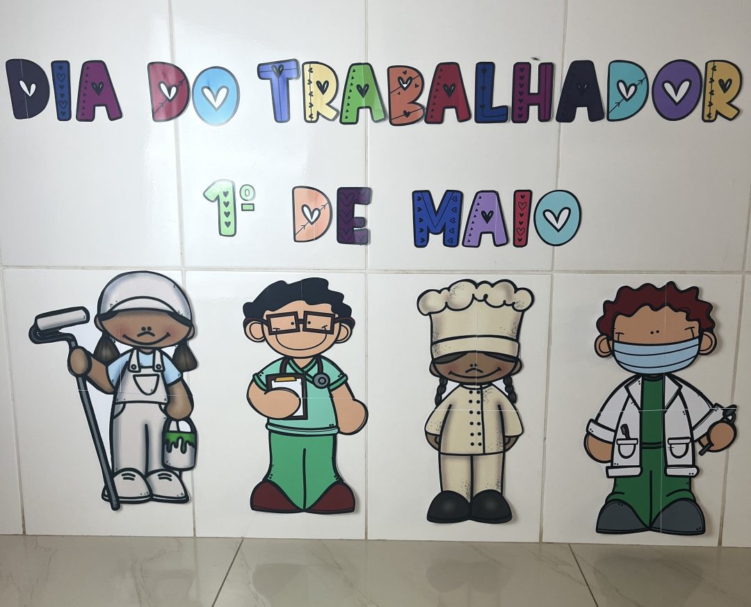 PAINEL / DECORAÇÃO: DIA DO TRABALHO - DIA DO TRABALHADOR