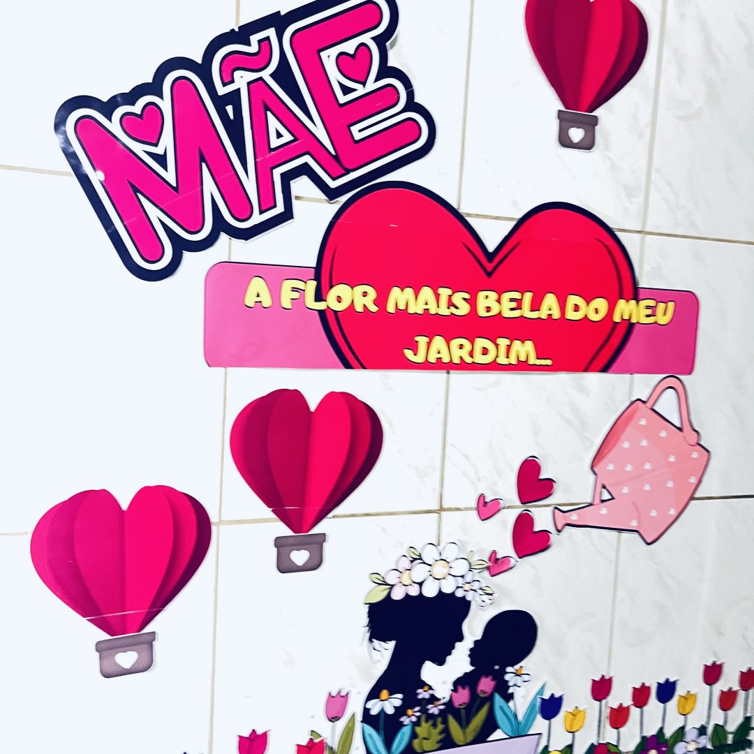 PAINEL / DECORAÇÃO: DIAS DAS MÃES - JARDIM