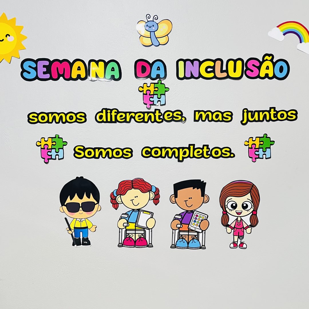 DECORAÇÃO / PAINEL: SEMANA DA INCLUSÃO