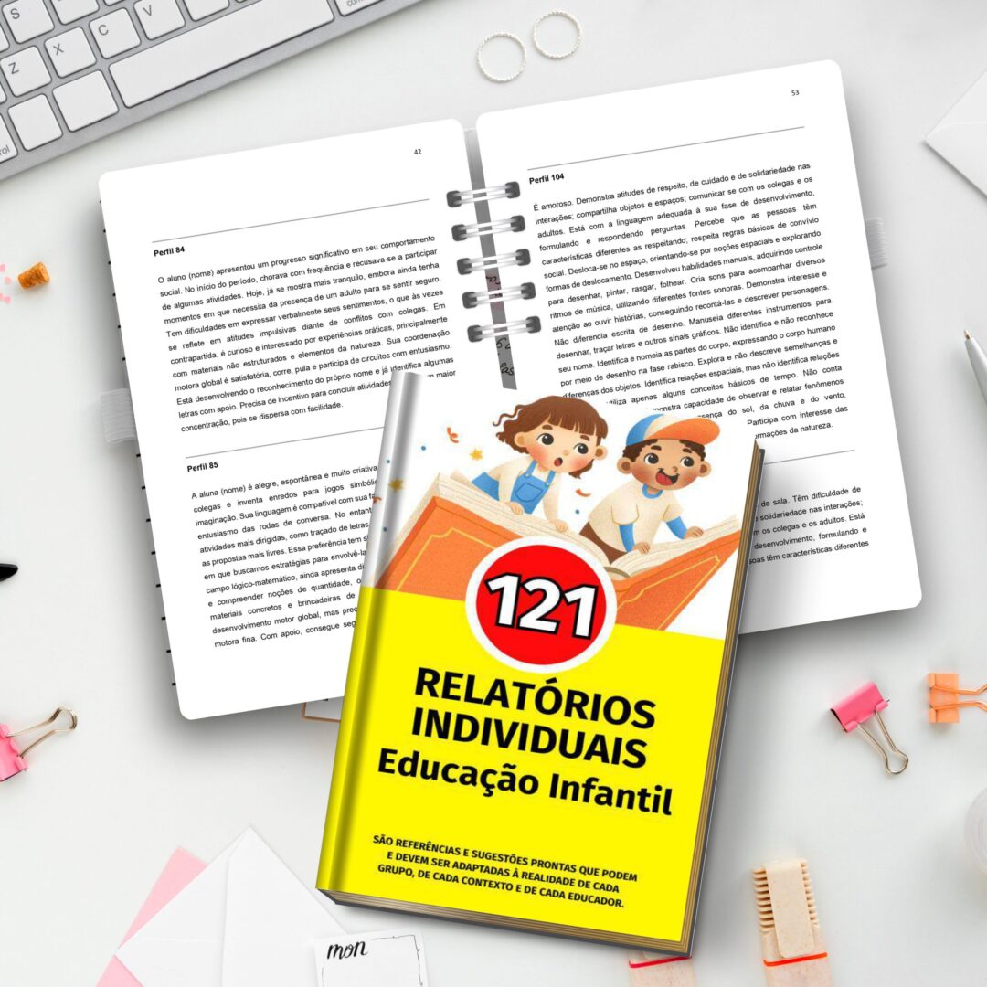 EBOOK COMPLETO COM 100 MODELOS DE RELATÓRIOS INDIVIDUAIS PARA EDUCAÇÃO INFANTIL.