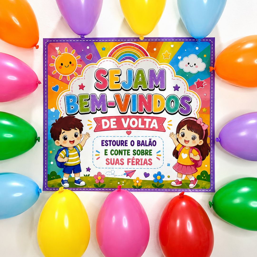 DINÂMICA DE VOLTA ÀS AULAS: ESTOURE A BEXIGA
