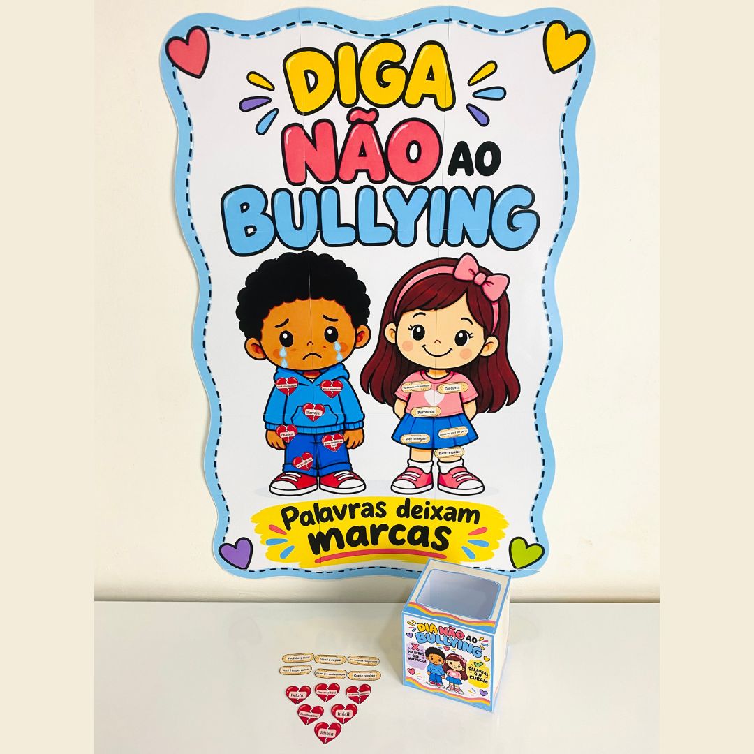 DINÂMICA DIGA NÃO AO BULLYING: PALAVRAS DEIXAM MARCAS