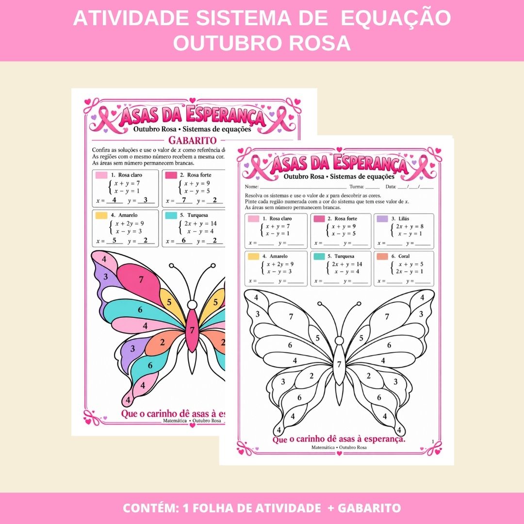 ATIVIDADE MATEMÁTICA OUTUBRO ROSA: SISTEMA DE EQUAÇÃO 1º GRAU